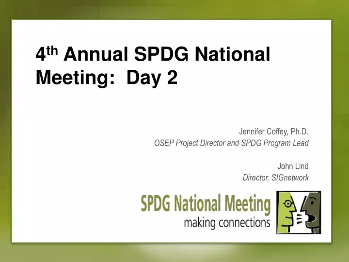4 th annual spdg national meeting day 2
