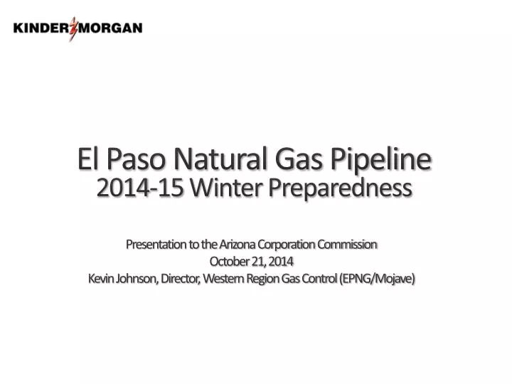 el paso natural gas pipeline 2014 15 winter preparedness