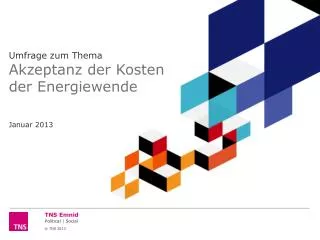 Umfrage zum Thema Akzeptanz der Kosten der Energiewende Januar 2013