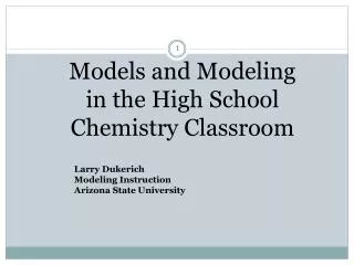 Models and Modeling in the High School Chemistry Classroom