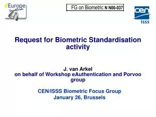 Request for Biometric Standardisation activity