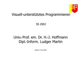 Visuell-unterstütztes Programmieren SS 2002
