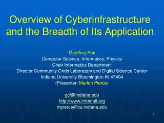 Overview of Cyberinfrastructure and the Breadth of Its Application