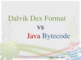 Dalvik Dex Format VS Java Bytecode