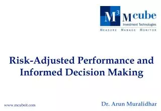 Risk-Adjusted Performance and Informed Decision Making