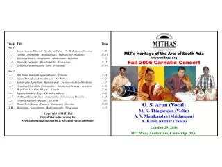 MIT’s Heritage of the Arts of South Asia mithas Fall 2006 Carnatic Concert