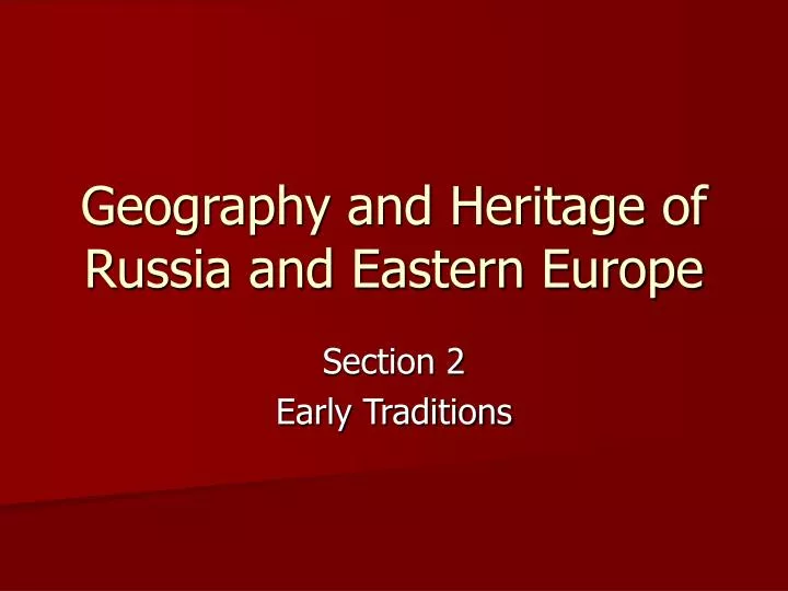 geography and heritage of russia and eastern europe