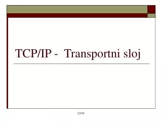 TCP/IP - Transportni sloj