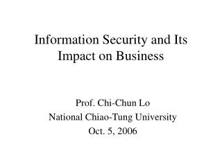 Information Security and Its Impact on Business