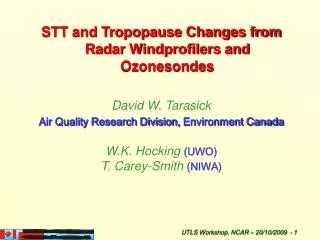 STT and Tropopause Changes from Radar Windprofilers and Ozonesondes David W. Tarasick