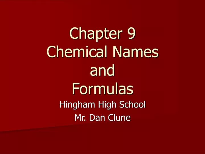 chapter 9 chemical names and formulas