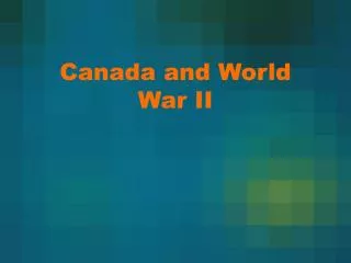 Canada and World War II