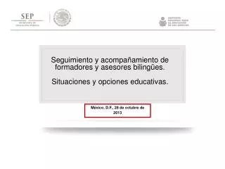 Seguimiento y acompañamiento de formadores y asesores bilingües.