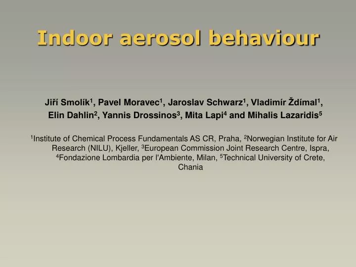 indoor aerosol behaviour