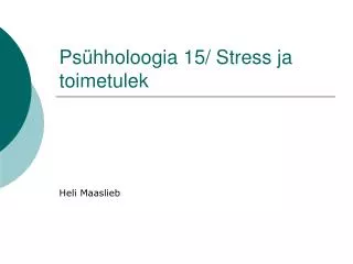 Psühholoogia 15/ Stress ja toimetulek