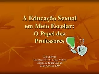A Educação Sexual em Meio Escolar: O Papel dos Professores