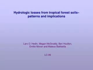 Hydrologic losses from tropical forest soils– patterns and implications
