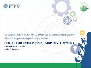 Center for Entrepreneurship Development UNIVERSIDAD ICESI Cali - Colombia