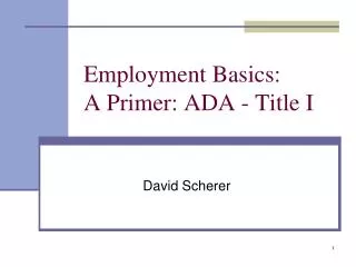 Employment Basics: A Primer: ADA - Title I