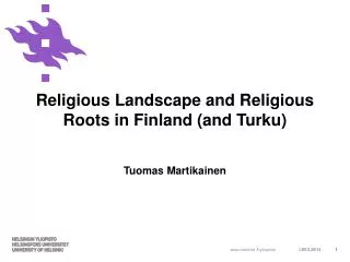 Religious Landscape and Religious Roots in Finland (and Turku)
