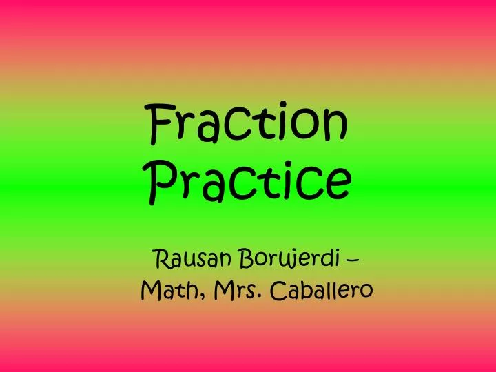 fraction practice
