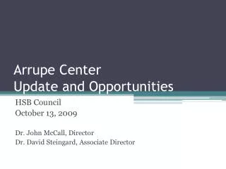 Arrupe Center Update and Opportunities