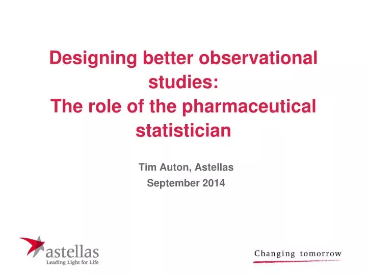 designing better observational studies the role of the pharmaceutical statistician
