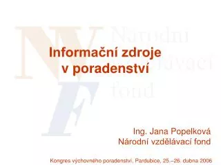 Ing. Jana Popelková Národní vzdělávací fond