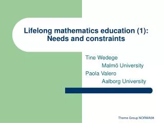 Lifelong mathematics education (1): Needs and constraints