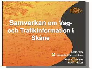 Samverkan om Väg- och Trafikinformation i Skåne