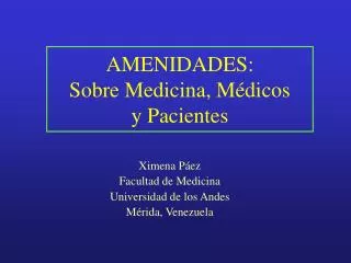 AMENIDADES: Sobre Medicina, Médicos y Pacientes