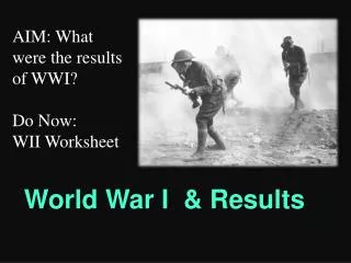 World War I &amp; Results