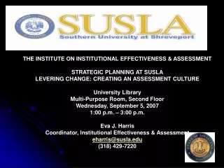 THE INSTITUTE ON INSTITUTIONAL EFFECTIVENESS &amp; ASSESSMENT STRATEGIC PLANNING AT SUSLA