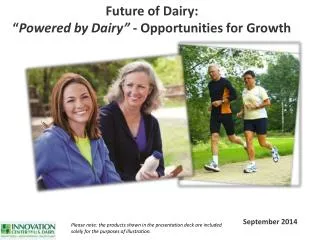 Future of Dairy: “ Powered by Dairy” - Opportunities for Growth