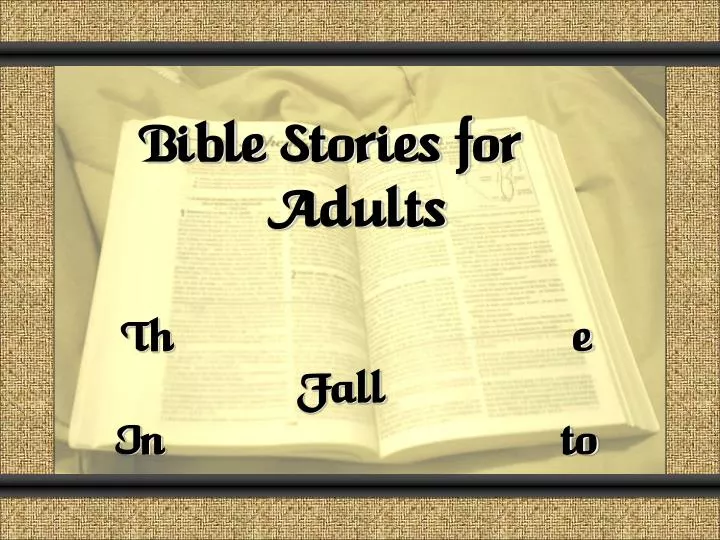 bible stories for adults the fall into sin genesis 3 4