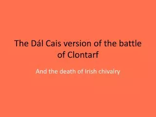 The Dál Cais version of the battle of Clontarf