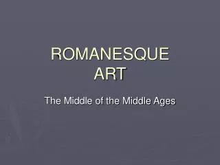 ROMANESQUE ART