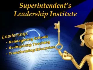 Superintendent’s Leadership Institute