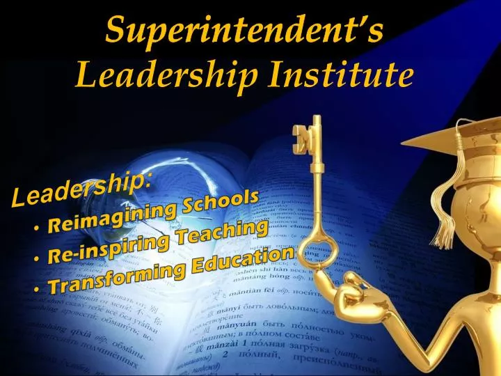 superintendent s leadership institute