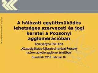 A hálózati együttműködés lehetséges szervezeti és jogi keretei a Pozsonyi agglomerációban