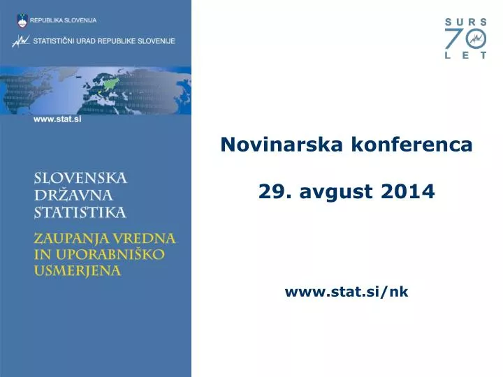 novinarska konferenca 29 avgust 2014 www stat si nk