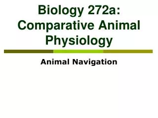 Biology 272a: Comparative Animal Physiology