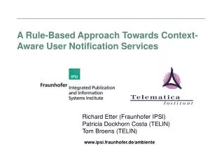 A Rule-Based Approach Towards Context-Aware User Notification Services
