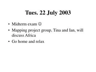 Tues. 22 July 2003