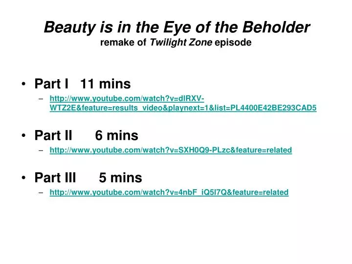beauty is in the eye of the beholder remake of twilight zone episode