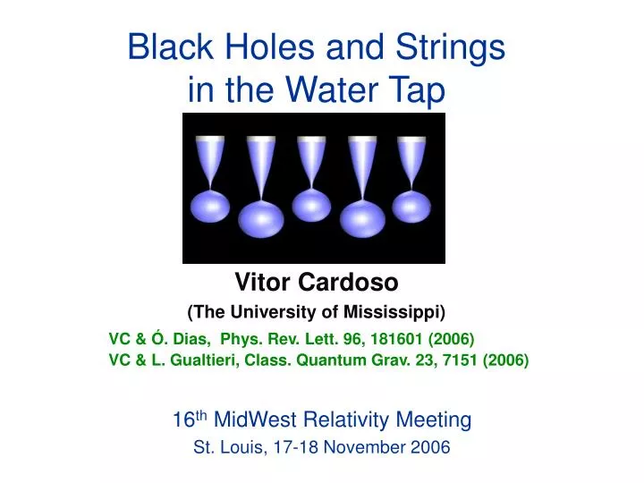 black holes and strings in the water tap