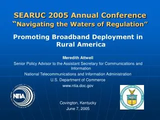 SEARUC 2005 Annual Conference “ Navigating the Waters of Regulation”