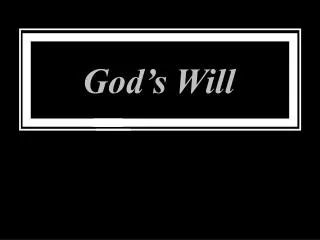 God’s Will