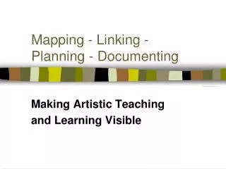 Mapping - Linking - Planning - Documenting