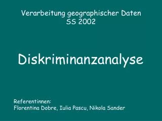 Verarbeitung geographischer Daten SS 2002